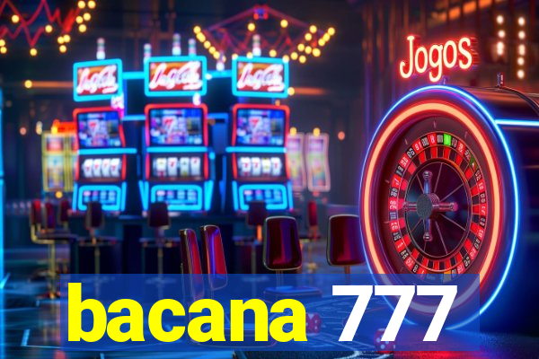 bacana 777